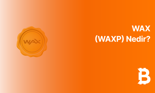 WAX (WAXP) Nedir?